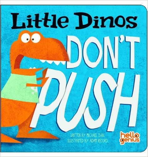 Little dinos don't push