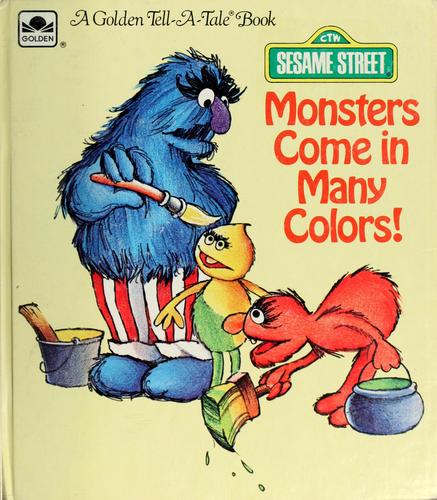 Cover of Monsters Come In Many Colors!