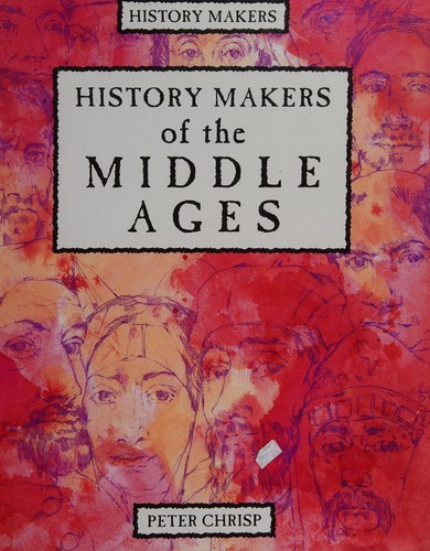 Cover of History makers of the Middle Ages