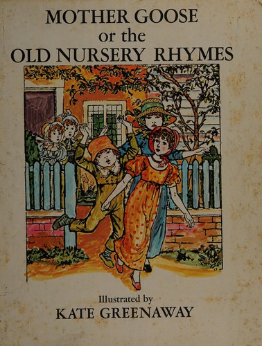 Cover of Mother Goose, or, The old nursery rhymes