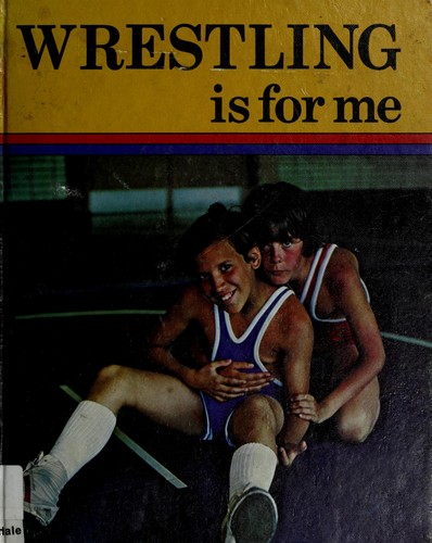 Cover of Wrestling is for me