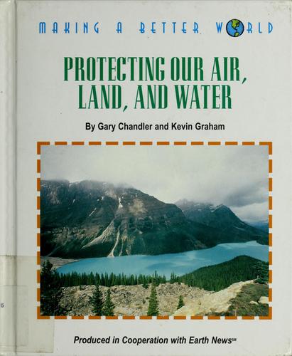 Protecting our air, land, and water