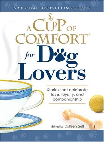 Cover of A Cup of Comfort for Dog Lovers