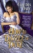 Cover of How to Dazzle a Duke (The Courtesan Series)