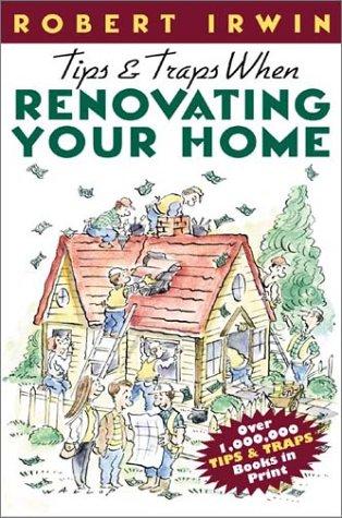 Tips & Traps When Renovating Your Home