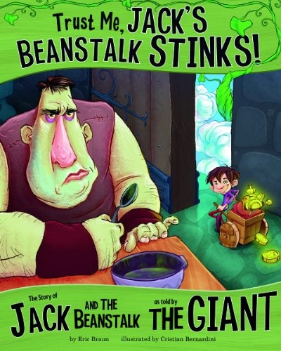 Cover of Trust me, Jack's beanstalk stinks!