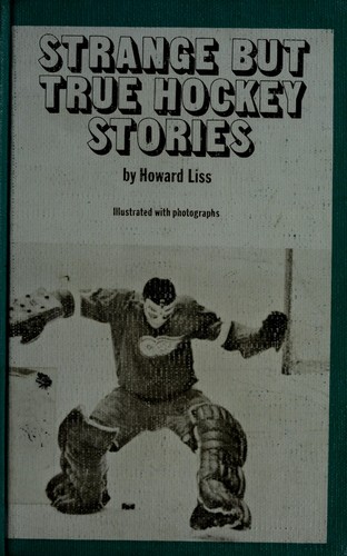 Strange but true hockey stories