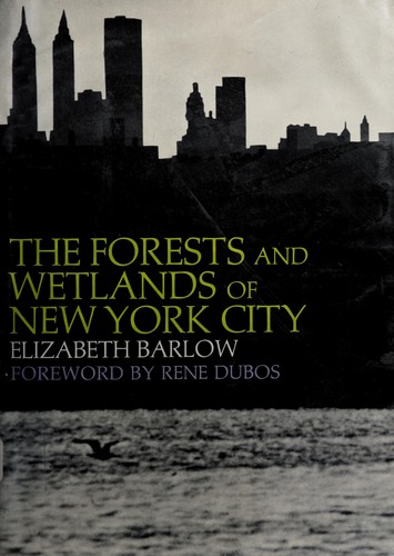 The forests and wetlands of New York City