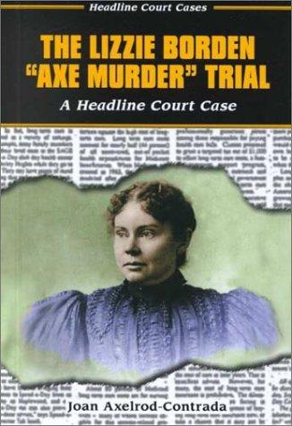 The Lizzie Borden "axe murder" trial