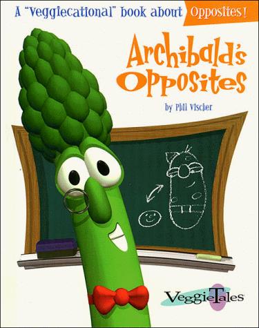 Cover of Archibald's opposites