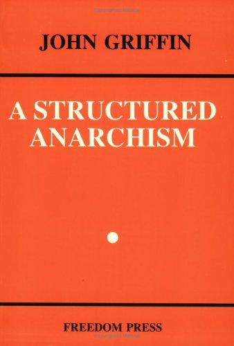A structured anarchism