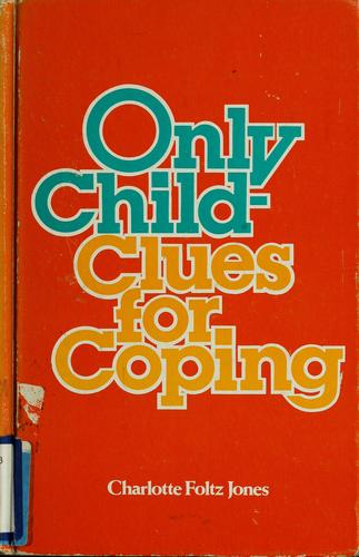 Only child--clues for coping