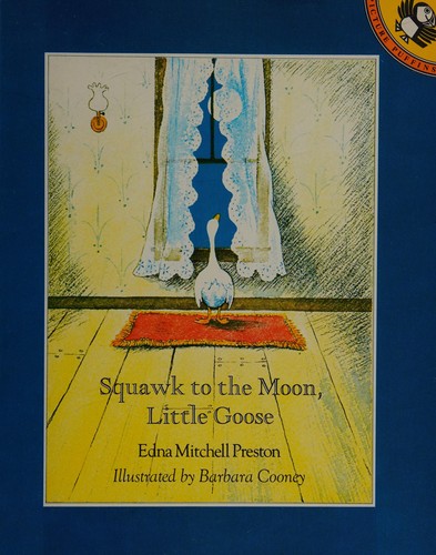 Cover of Squawk to the moon, little goose