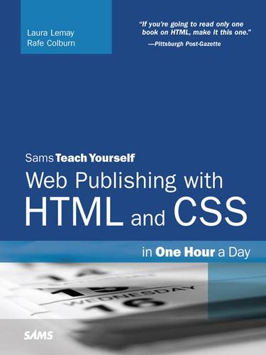 Web Publishing with HTML and CSS in One Hour a Day
