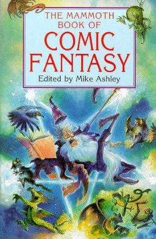 The mammoth book of comic fantasy