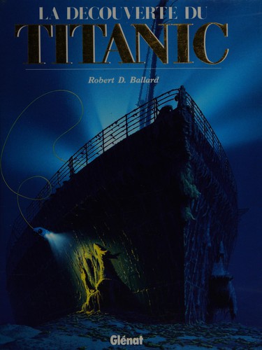 Cover of La Decouverte du "Titanic"
