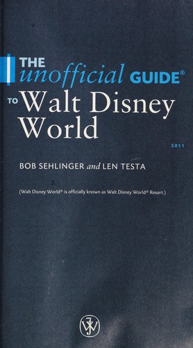 Cover of The unofficial guide to Walt Disney World 2011