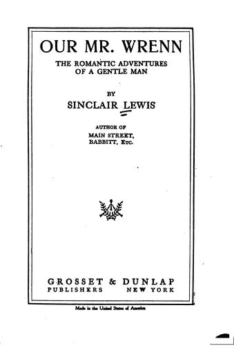 Our Mr. Wrenn: The Romantic Adventures of a Gentle Man