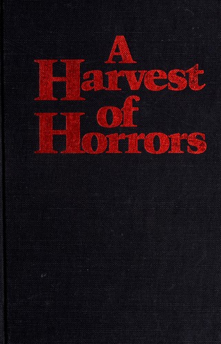 A Harvest of horrors