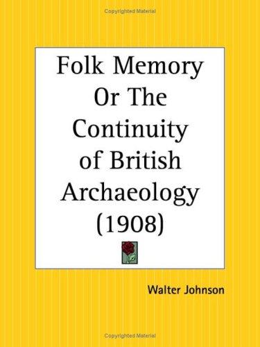 Cover of Folk Memory or The Continuity of British Archaeology