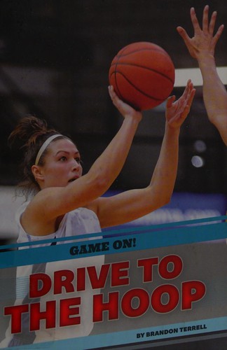 Cover of Drive to the hoop