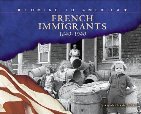 Cover of French immigrants, 1840-1940