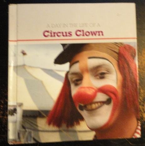 Cover of A day in the life of a circus clown