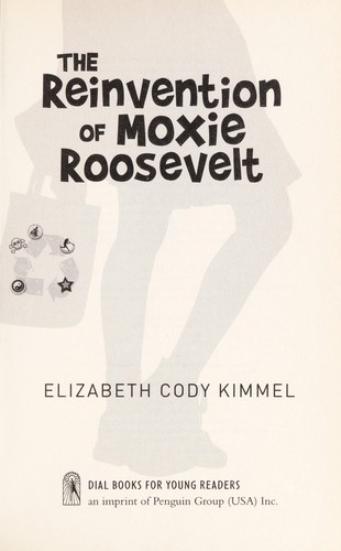 Cover of The reinvention of Moxie Roosevelt