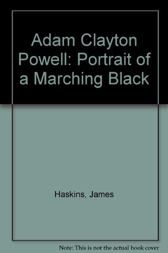 Cover of Adam Clayton Powell: Portrait of a Marching Black