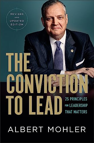 Cover of The Conviction to Lead: 25 Principles for Leadership That Matters