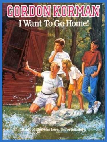 Cover of I Want to Go Home! by Gordon Korman