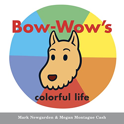 Cover of Bow-Wow's Colorful Life