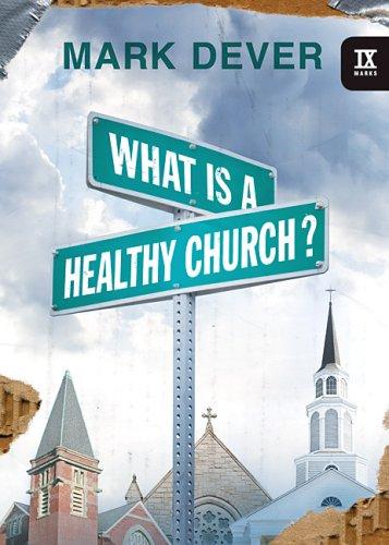 Cover of What Is a Healthy Church?