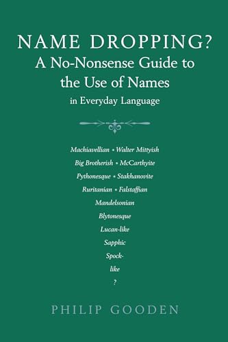 Cover of Name Dropping: A No-nonsense Guide to the Use of Names in Everyday Language
