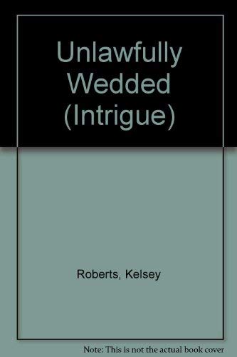 Unlawfully Wedded