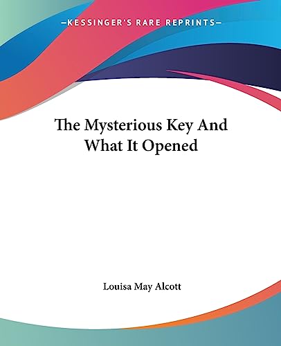 Cover of The Mysterious Key: And What it Opened