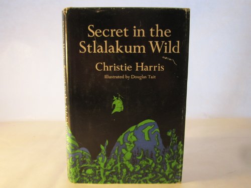 Secret in the Stlalakum Wild