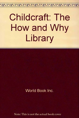 Childcraft: The How and Why Library 2004 Set