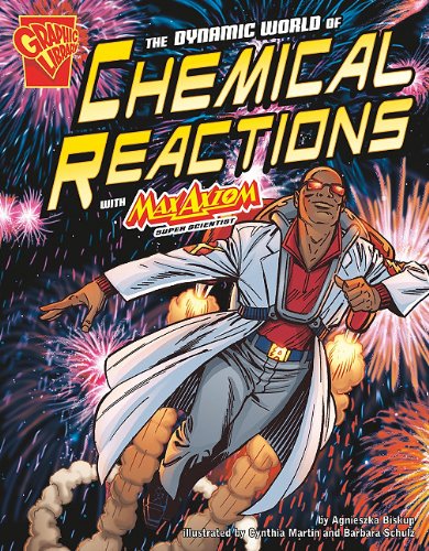 Cover of Dynamic World of Chemical Reactions with Max Axiom, Super Scientist