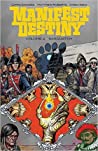 Cover of Manifest Destiny, Vol. 4: Sasquatch
