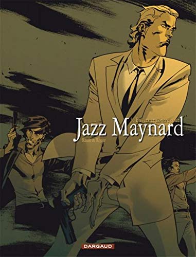 Jazz Maynard, 3. Envers et contre tout