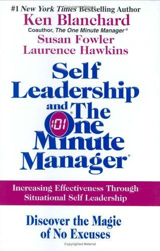 Cover of Self Leadership and the One Minute Manager: Increasing Effectiveness Through Situational Self Leadership