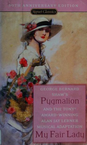Cover of Pygmalion / My Fair Lady