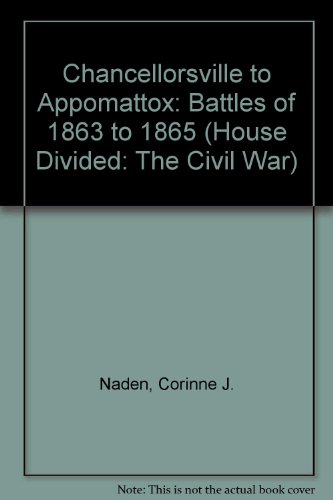 Cover of Chancellorsville to Appomattox: The Battles of 1863-1865
