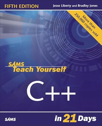 Sams teach yourself C++ in 21 days