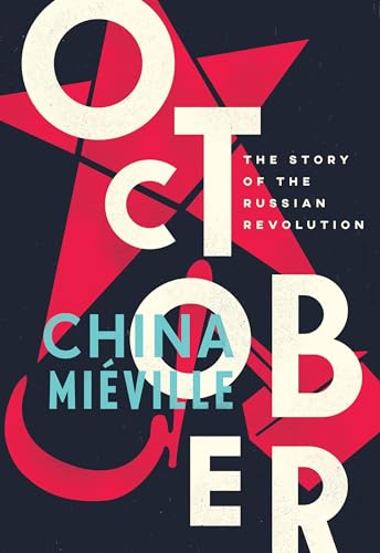 Cover of October: The Story of the Russian Revolution