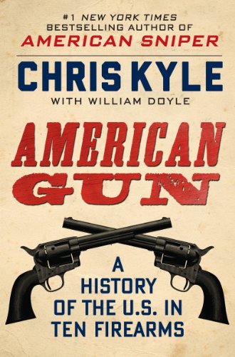 Cover of American Gun: A History of the U.S. in Ten Firearms