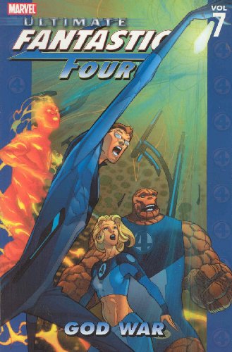Ultimate Fantastic Four, Volume 7: God War