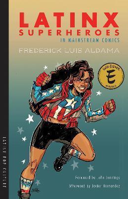 Latinx superheroes in mainstream comics