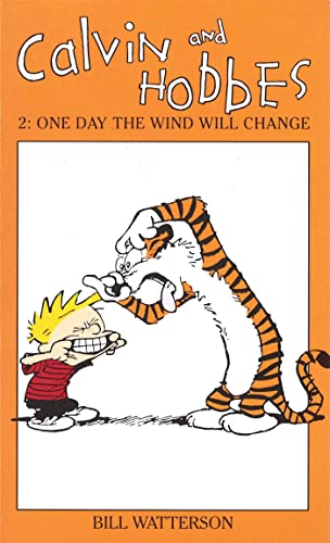 Cover of Calvin and Hobbes 2: One Day the Wind Will Change
